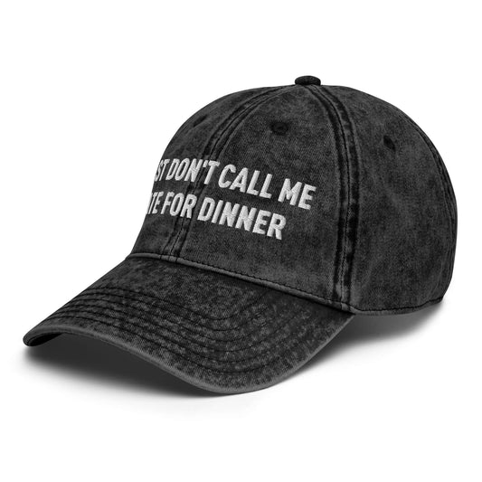 Frankie Said Meow "Just don't call me late for dinner" black denim dad hat