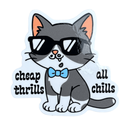 Cartoon cat wearing sunglasses and a bow tie with text 'cheap thrills' and 'all chills' on a white background.