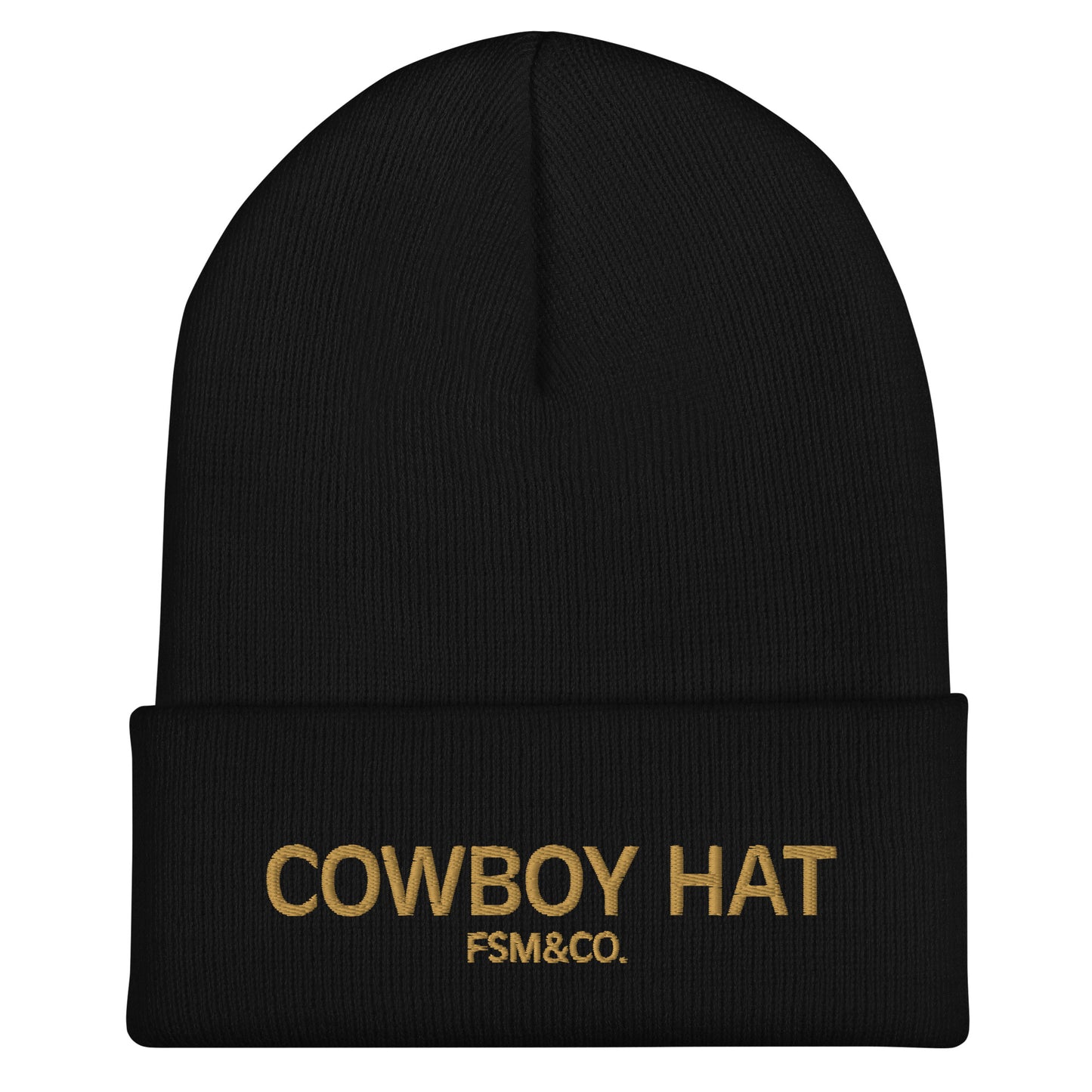 Black beanie with gold embroidered text reading “COWBOY HAT” and FSM&CO.