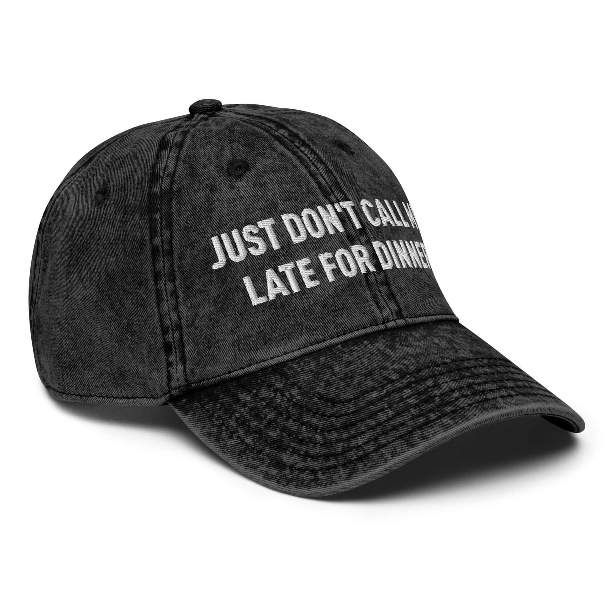 Frankie Said Meow "Just don't call me late for dinner" black denim dad hat